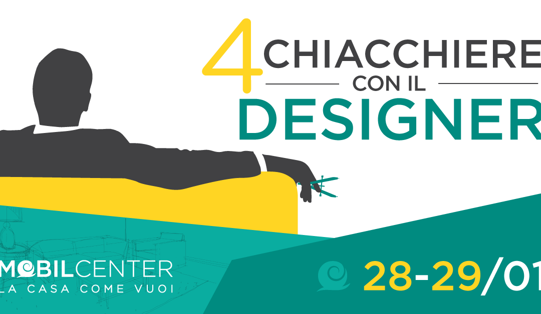 4 Chiacchiere con il Designer